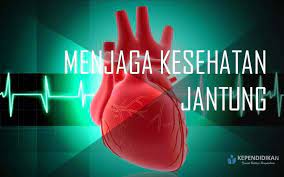 5 Cara Menjaga Kesehatan Jantung - kependidikan.com